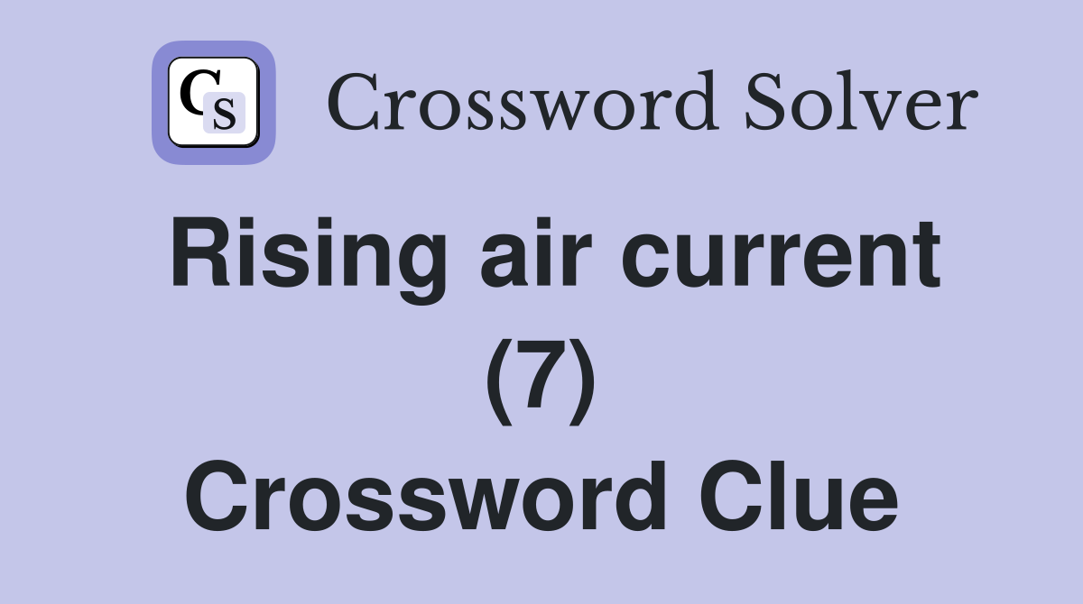 rising current of warm air crossword clue